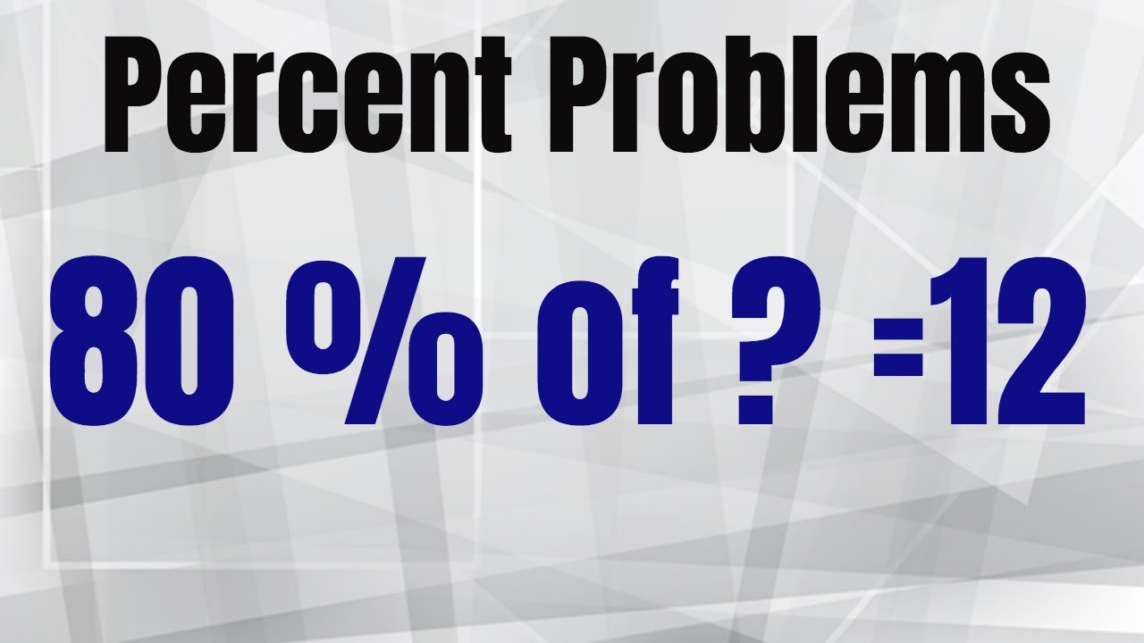 80% of what number is 12