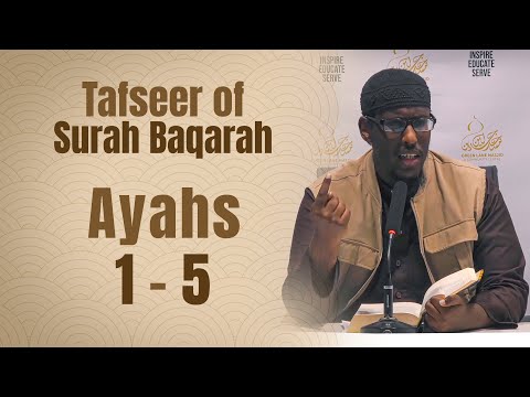02: Tafseer Surah al-Baqarah (Verses 1-5) - Shaykh Mustafa Abu Rayyan