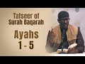02 Tafseer Surah Al Baqarah Verses 1 5 Shaykh Mustafa Abu Rayyan