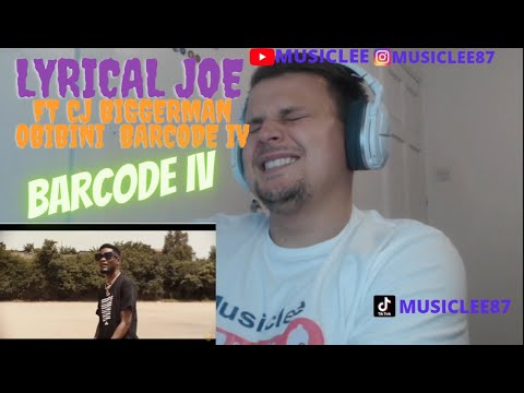 Lyrical Joe ft CJ Biggerman & Obibini   The Barcode IV reaction