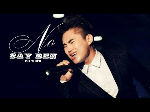 NO SAY BEN - DU THIÊN | OFFICIAL MUSIC VIDEO