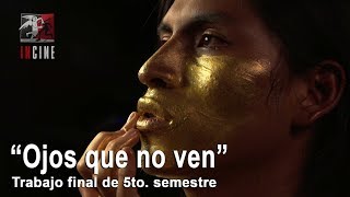CORTO DE LA SEMANA | "Ojos que no ven" de Leonardo Montenegro