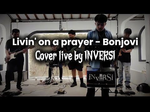 Livin' on a prayer - Bonjovi (live perfom cover by INVERSI)