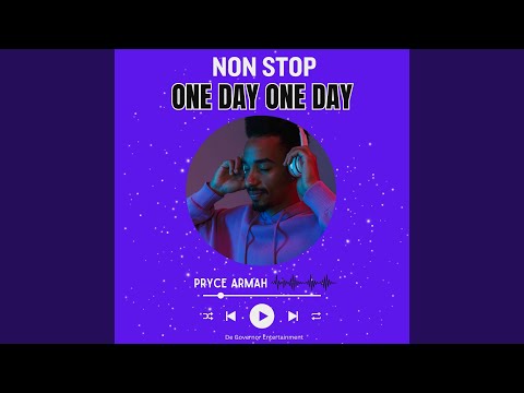 Non Stop One Day One Day