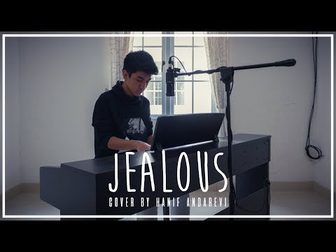 Jealous - Labrinth (Hanif Andarevi Cover)
