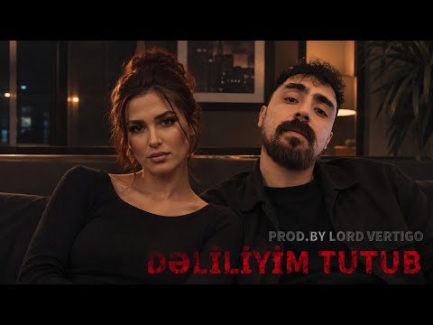Lord Vertigo & Nilay Sems - Deliliyim Tutub - 2026 ( Yeni Rəsmi )
