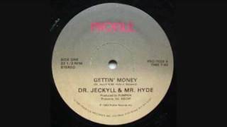 Dr. Jeckyll & Mr. Hyde - Gettin' Money