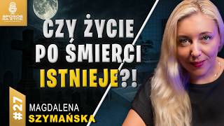 Szokujące Historie z Zakładu Pogrzebowego. Magdalena Szymańska