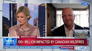 NEWSNATION: JUNE 8, 2023 - 100+ MILLION IMPACTED BY CANADIAN WILDFIRES