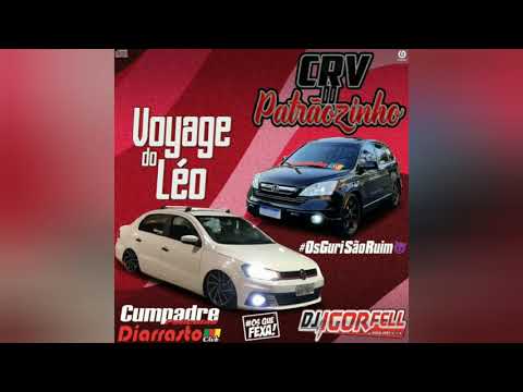 Cd Voyage do Léo e CRV do Patrãozinho Dj Igor Fell
