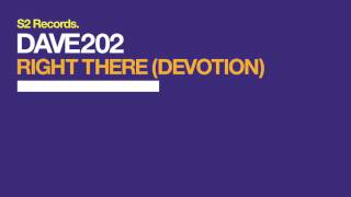 Dave202 – Right There (Devotion) - Radio Mix