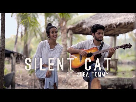 Silent Cat | Zeba Tommy Ft. Ashil K | Cover Video Song | Full HD