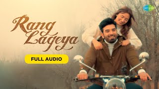 Rang Lageya  Full Audio  Paras Chhabra  Mahira Sha