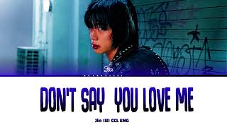 Download lagu Jin(진) 'Don’t Say You Love Me' (Color Coded Lyrics) mp3