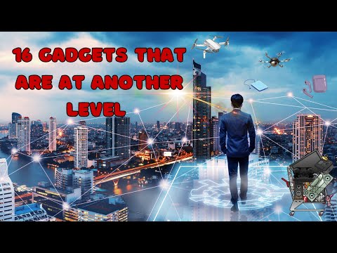 16 Gadgets That Are at Another Level | Futuristic Tech Showcase
