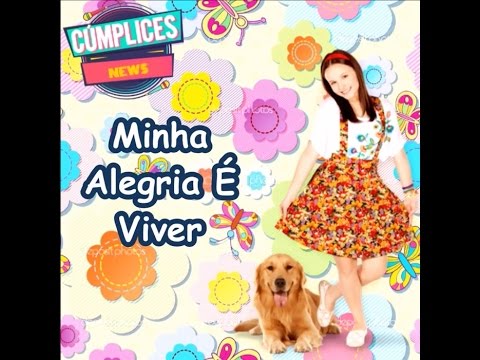 Minha Alegria É Viver (Letra) Manuela e Seus Amigos - C1R