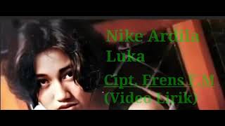 Download lagu Nike Ardila - Luka (Video Lirik) mp3 Download lagu Nike Ardila - Luka (Video Lirik) mp3