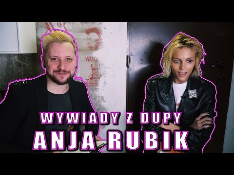WYWIADY Z DUPY #7 - ANJA RUBIK
