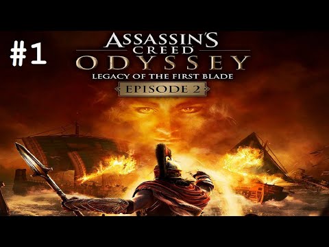 Assassin’s Creed® Odyssey  Legacy of the First Blade Walkthrough Episode 2 Part 1