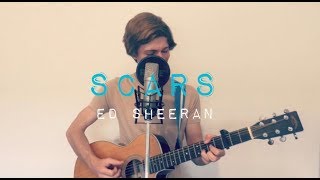Scars - Ed Sheeran Cover (Unreleased Song)