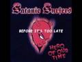 Satanic Surfers -06- Before It's Too Late
