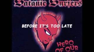 Satanic Surfers -06- Before It&#39;s Too Late