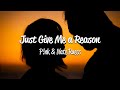 P Nk Just Give Me A Reason Lyrics Ft Nate Ruess