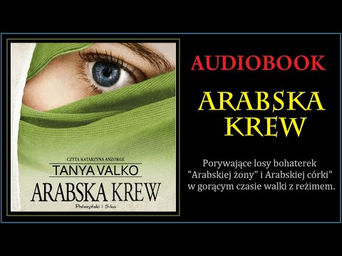 ARABSKA KREW Audiobook MP3 - Tanya Valko (Arabska Saga Tom 3.) - pobierz całość 🎧