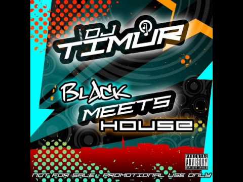 In The Ayer Remix - Black meets House - Va-Dj Timur
