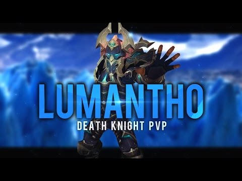 -Lumantho- Minitage Frost Deathknight Arenas PvP(Legion 110 PvP)
