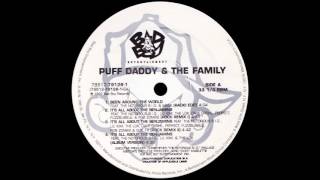 Puff Daddy &amp; The Family - Been Around The World (Radio Edit) [1997]