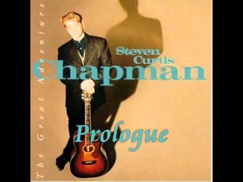 Steven Curtis Chapman - The Great Adventure - Prologue