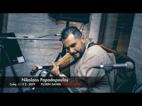 Nikolaos Papadopoulos -  Colaj  L I V E .2019