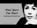 Timi Yuro I'm Hurt Sing Along Lyrics