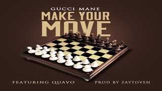 Gucci Mane - Make Yo Move ft. Quavo