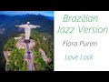 Love Lock [Brazilian Jazz Version] - Flora Purim | ♫ RE ♫