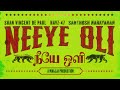 SVDP Navz 47 Santhosh Narayanan Neeye Oli Official Lyric Video