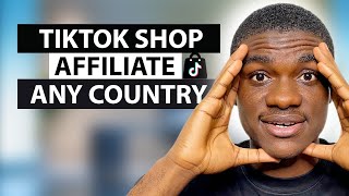 How to join the TikTok Shop Affiliate Program from any country (2025 Updated)