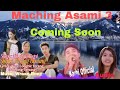 Maching Asami 3 Karbi Official Audio Karbinewsong 2025 Singer Nitu Binong Romantic ️ ️