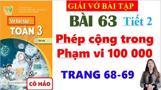 Vở Bài Tập Toán Lớp 3 Bài 63 | Phép Cộng Trong Phạm Vi 100 000 | Trang 68 69 Kết Nối Tri Thức Tiết 2