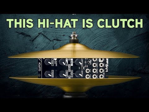 Is WMD's Clutch the Ultimate Hi-Hat Module?