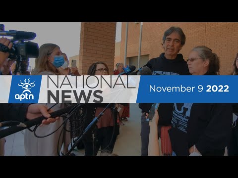 APTN National News November 9, 2022 – Megan Gallagher remains confirmed, Family demands answers