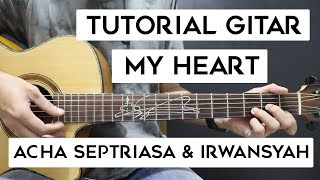 Download lagu (Tutorial Gitar) ACHA SEPTRIASA & IRWANSYAH - My Heart | Mudah Dan Cepat Dimengerti Untuk Pemula mp3 Download lagu (Tutorial Gitar) ACHA SEPTRIASA & IRWANSYAH - My Heart | Mudah Dan Cepat Dimengerti Untuk Pemula mp3