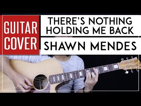 There's Nothing Holding Me Back Guitar Cover Acoustic - Shawn Mendes  + Onscreen Chords