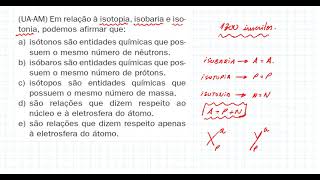 Em Relação A Isotopia Isobaria E Isotonia Podemos Afirmar Que