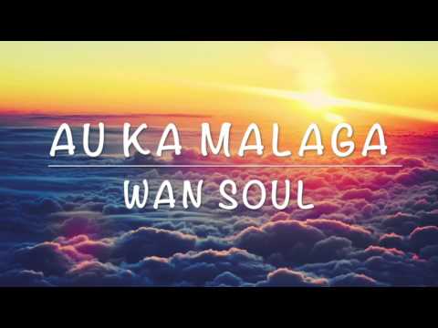 Tuvalu Song- Au Ka Malaga - Wan Soul