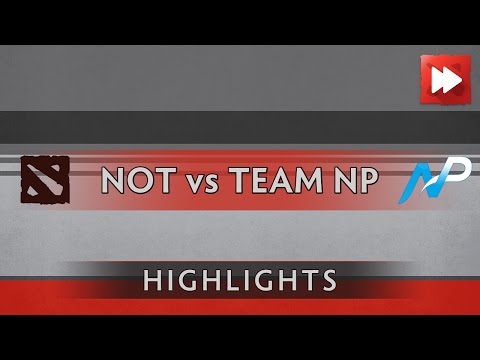 Not Today !! vs Team NP - Northern Arena BEAT Invitational - Dota Highlights