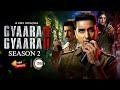 Gyaarah Gyaarah Season 2 Official Trailer Gyaarah Gyaarah Season 2 Realese Date Raghav J ZEE5
