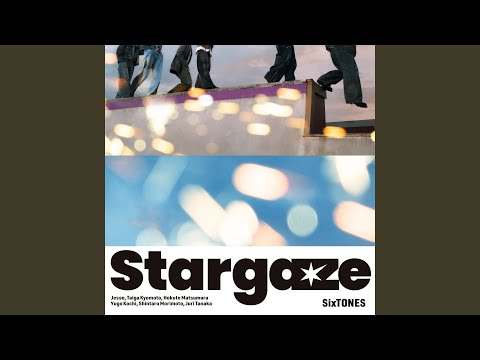 SixTONES - Stargaze