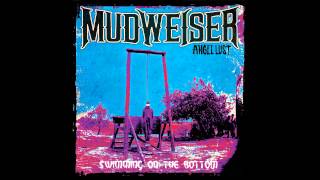Mudweiser - Swimming On The Bottom